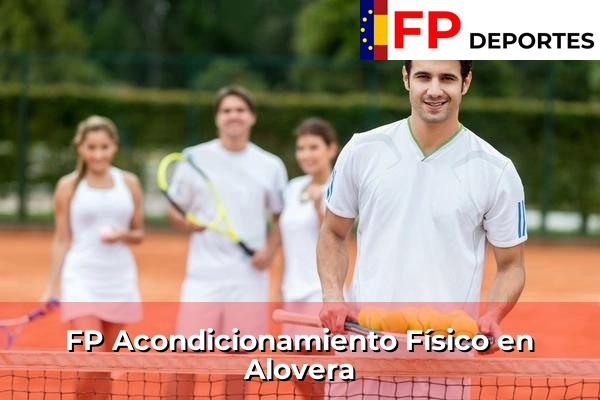 FP Acondicionamiento Físico en Alovera