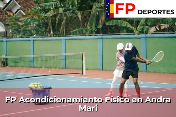 FP Acondicionamiento Físico en Andra Mari