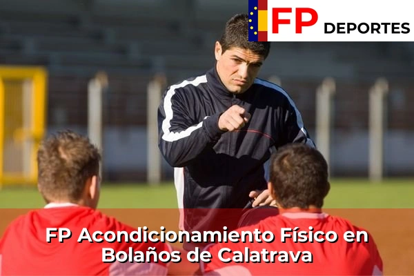 FP Acondicionamiento Físico en Bolaños de Calatrava