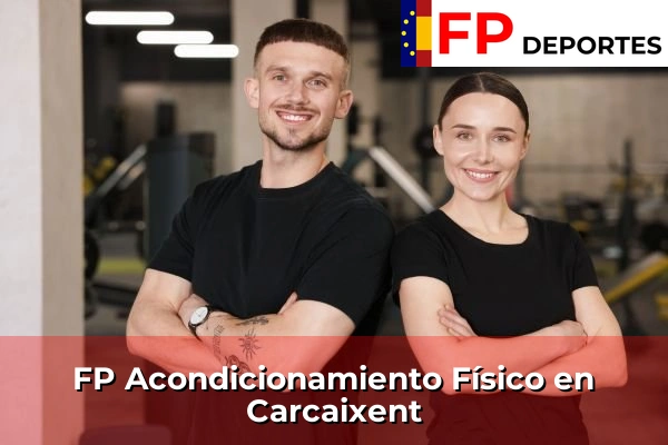 FP Acondicionamiento Físico en Carcaixent