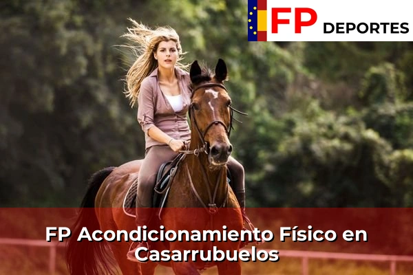 FP Acondicionamiento Físico en Casarrubuelos