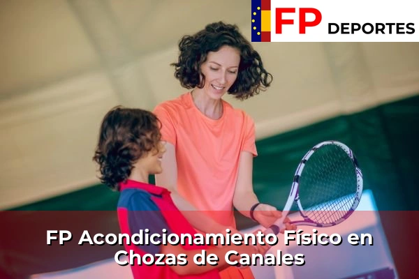 FP Acondicionamiento Físico en Chozas de Canales