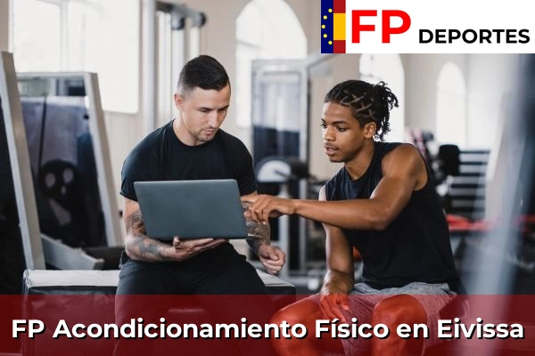 FP Acondicionamiento Físico en Eivissa
