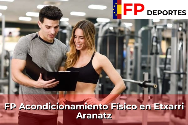 FP Acondicionamiento Físico en Etxarri Aranatz