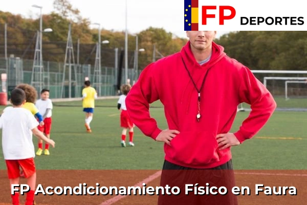 FP Acondicionamiento Físico en Faura