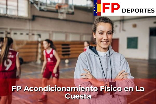 FP Acondicionamiento Físico en La Cuesta