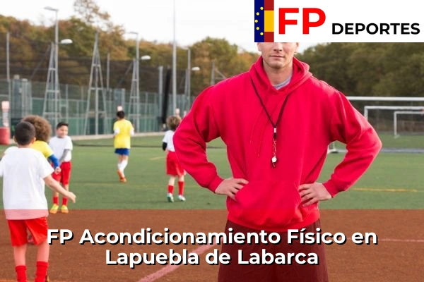 FP Acondicionamiento Físico en Lapuebla de Labarca