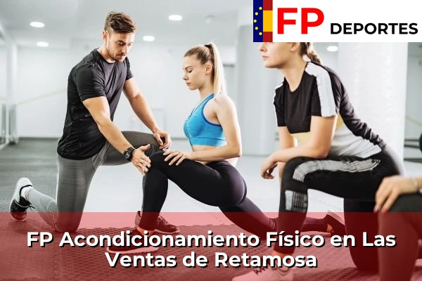 FP Acondicionamiento Físico en Las Ventas de Retamosa