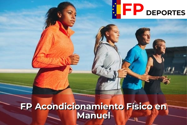 FP Acondicionamiento Físico en Manuel