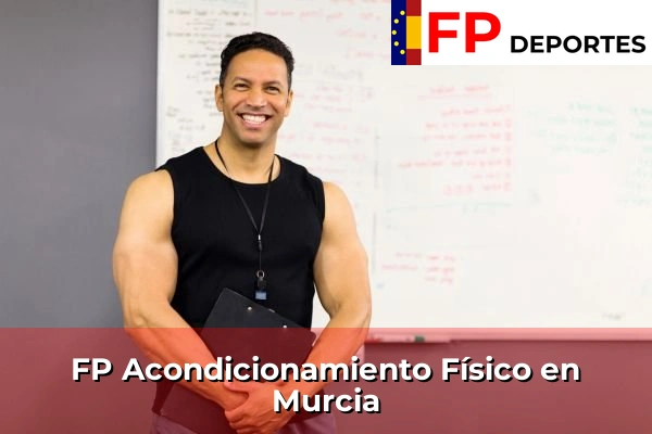 FP Acondicionamiento Físico en Murcia