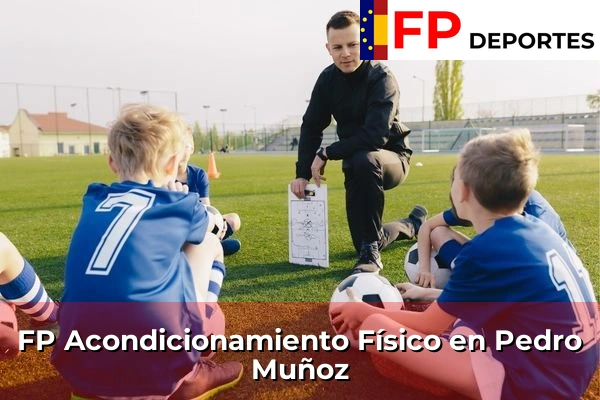 FP Acondicionamiento Físico en Pedro Muñoz