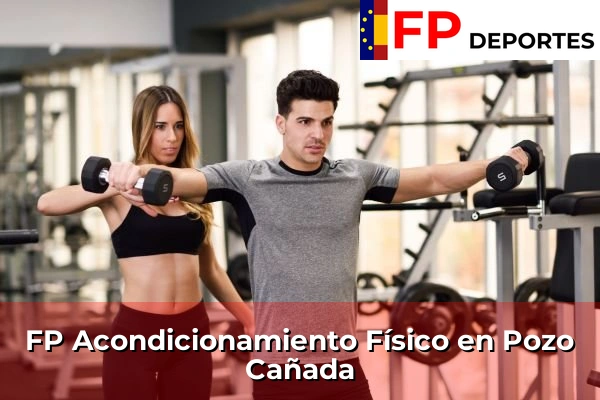 FP Acondicionamiento Físico en Pozo Cañada