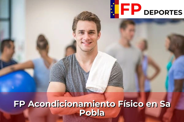 FP Acondicionamiento Físico en Sa Pobla
