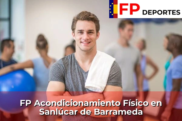 FP Acondicionamiento Físico en Sanlúcar de Barrameda