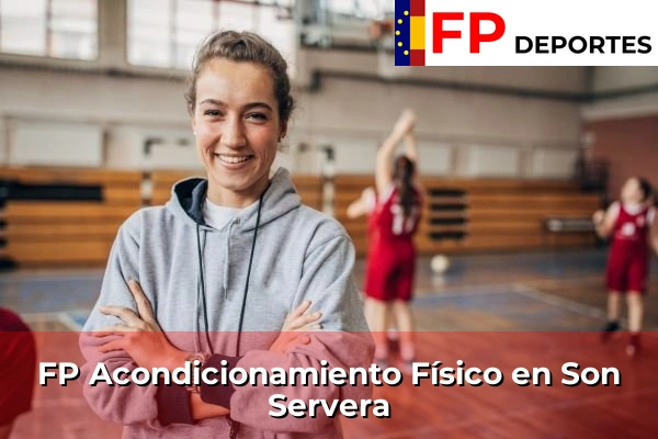 FP Acondicionamiento Físico en Son Servera