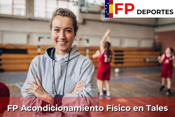 FP Acondicionamiento Físico (TSAF) en Comunidad Valenciana 288 FP Acondicionamiento Físico en Tales
