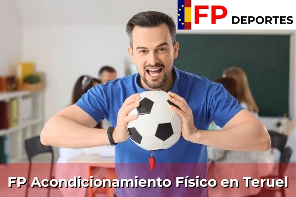 FP Acondicionamiento Físico en Teruel