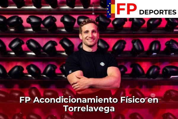 FP Acondicionamiento Físico en Cueto 68 FP Acondicionamiento Físico en Torrelavega