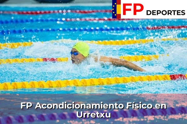 FP Acondicionamiento Físico en Urretxu