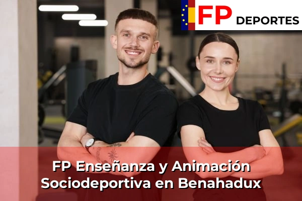 FP Enseñanza y Animación Sociodeportiva (TSEAS) en Benahadux
