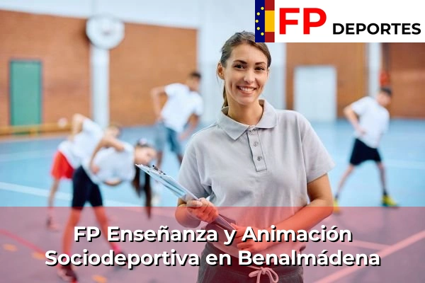 FP Enseñanza y Animación Sociodeportiva (TSEAS) en Benalmádena