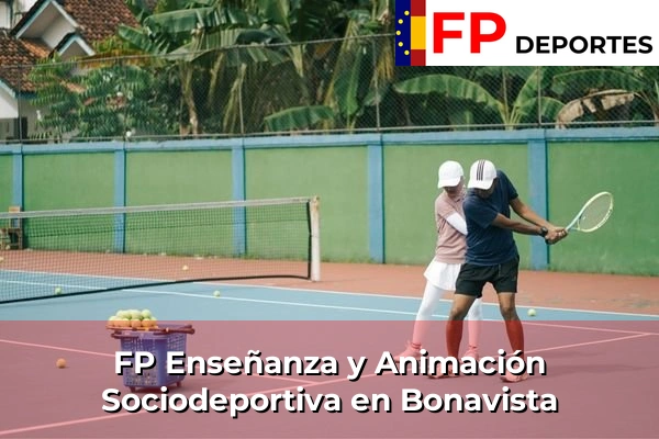 FP Enseñanza y Animación Sociodeportiva (TSEAS) en Bonavista