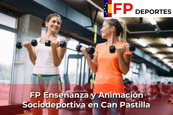 FP Enseñanza y Animación Sociodeportiva (TSEAS) en Can Pastilla