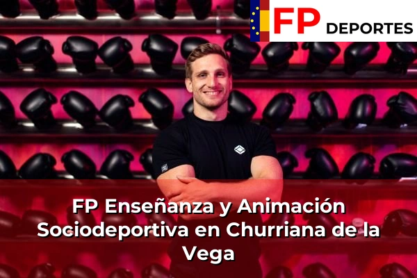 FP Enseñanza y Animación Sociodeportiva (TSEAS) en Churriana de la Vega