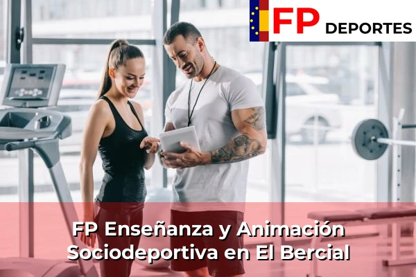 FP Enseñanza y Animación Sociodeportiva (TSEAS) en El Bercial