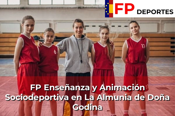 FP Enseñanza y Animación Sociodeportiva (TSEAS) en La Almunia de Doña Godina