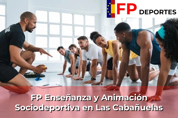 FP Enseñanza y Animación Sociodeportiva (TSEAS) en Las Cabañuelas