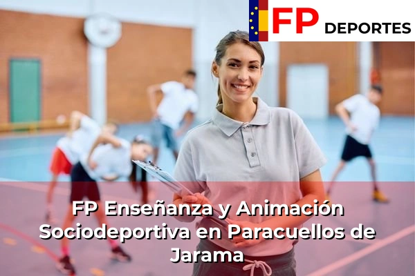 FP Enseñanza y Animación Sociodeportiva (TSEAS) en Paracuellos de Jarama