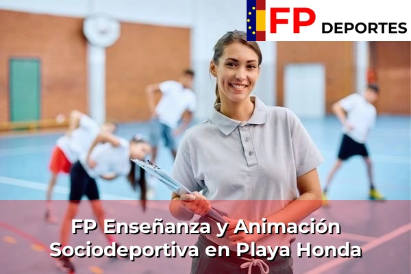 FP Enseñanza y Animación Sociodeportiva (TSEAS) en Playa Honda