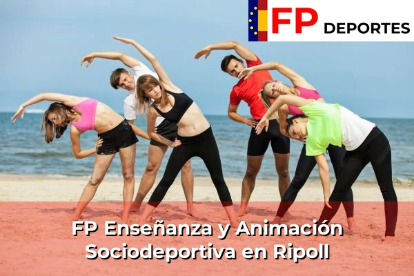 FP Enseñanza y Animación Sociodeportiva (TSEAS) en Ripoll