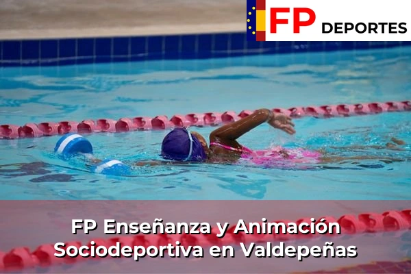 FP Enseñanza y Animación Sociodeportiva (TSEAS) en Valdepeñas