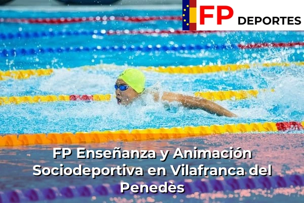 FP Enseñanza y Animación Sociodeportiva (TSEAS) en Vilafranca del Penedès