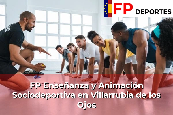 FP Enseñanza y Animación Sociodeportiva (TSEAS) en Villarrubia de los Ojos