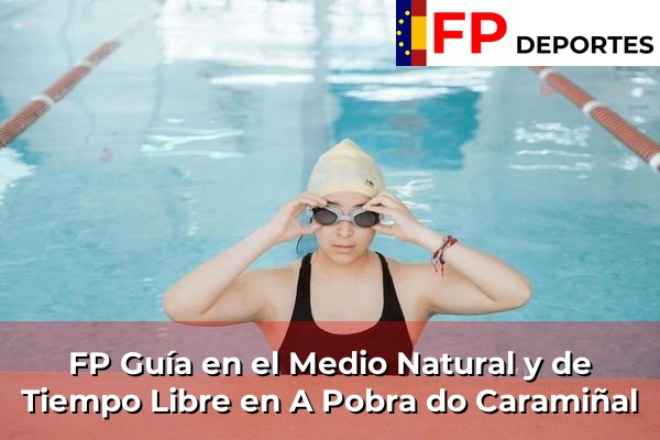 FP Guía en el Medio Natural y de Tiempo Libre en A Pobra do Caramiñal