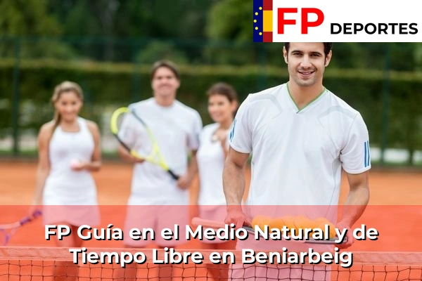 FP Guía en el Medio Natural y de Tiempo Libre en Beniarbeig