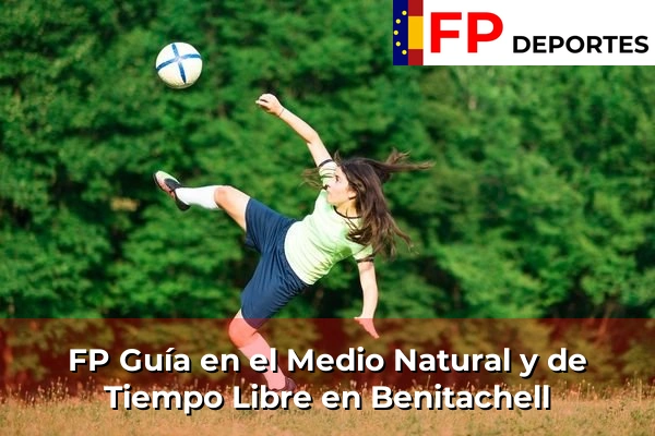 FP Guía en el Medio Natural y de Tiempo Libre en Benitachell