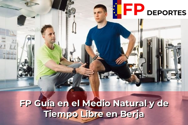 FP Guía en el Medio Natural y de Tiempo Libre en Berja