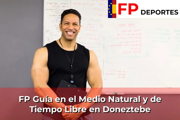 FP Guía en el Medio Natural y de Tiempo Libre en Doneztebe