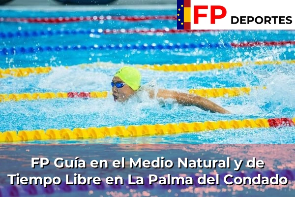 FP Guía en el Medio Natural y de Tiempo Libre en La Palma del Condado