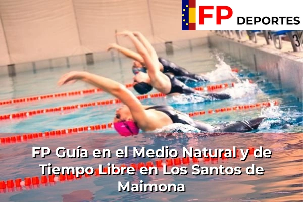 FP Guía en el Medio Natural y de Tiempo Libre en Los Santos de Maimona