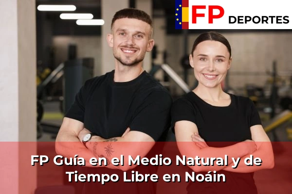FP Guía en el Medio Natural y de Tiempo Libre en Fontellas 57 FP Guía en el Medio Natural y de Tiempo Libre en Noáin