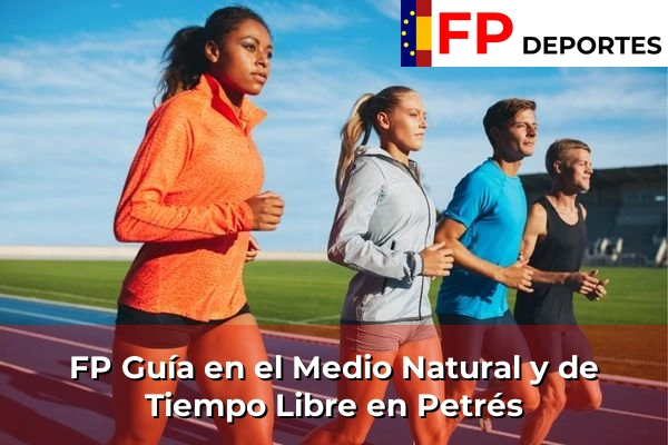 FP Guía en el Medio Natural y de Tiempo Libre en Petrés