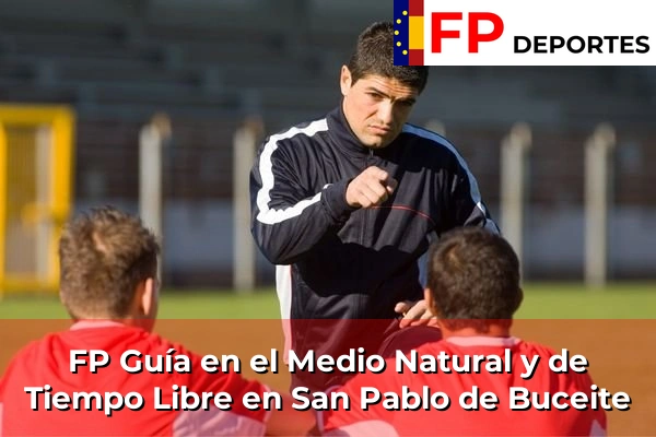FP Guía en el Medio Natural y de Tiempo Libre en San Pablo de Buceite