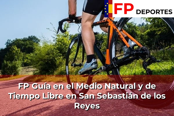 FP Guía en el Medio Natural y de Tiempo Libre en San Sebastián