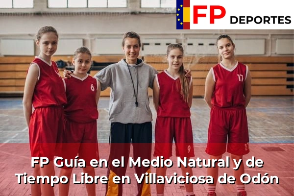 FP Guía en el Medio Natural y de Tiempo Libre en Villaviciosa de Odón